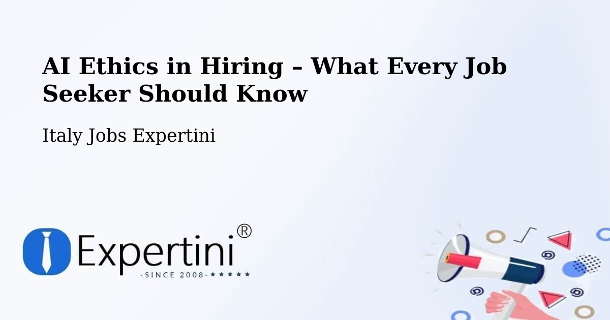 AI Ethics in Recruitment & Hiring – Arezzo - Arezzo, Italy Jobs Expertini
