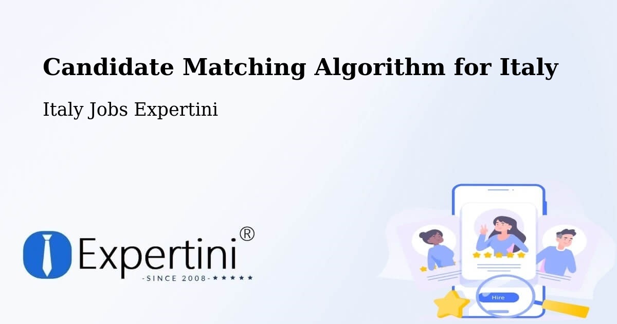 Candidate Matching Algorithm Overview – Arezzo - Italy Jobs Expertini