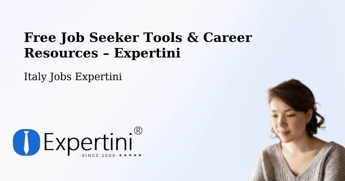 Free Job Seeker Tools & Career Resources – Arezzo - Arezzo, Italy Jobs Expertini