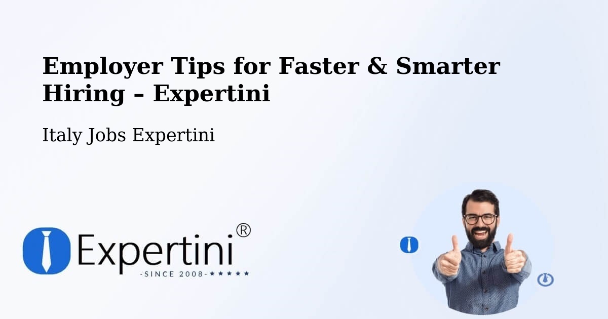 Employer Tips for Hiring & Recruitment – Arezzo - Arezzo, Italy Jobs Expertini