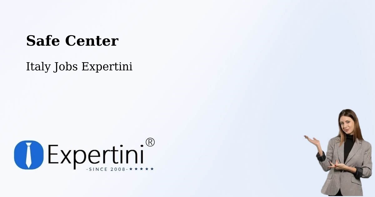 Safety Center – Arezzo - Italy Jobs Expertini
